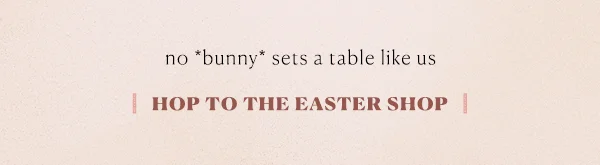 Hop to the Easter shop
