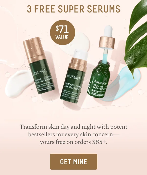 3 FREE SUPER SERUMS