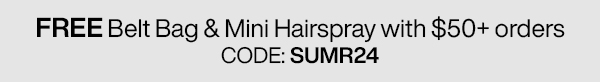 free belt bag and mini hairspray withpurchase!