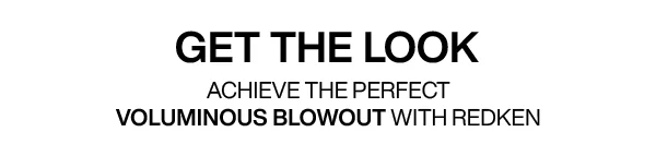 achieve the perfect voluminous blowout with redken