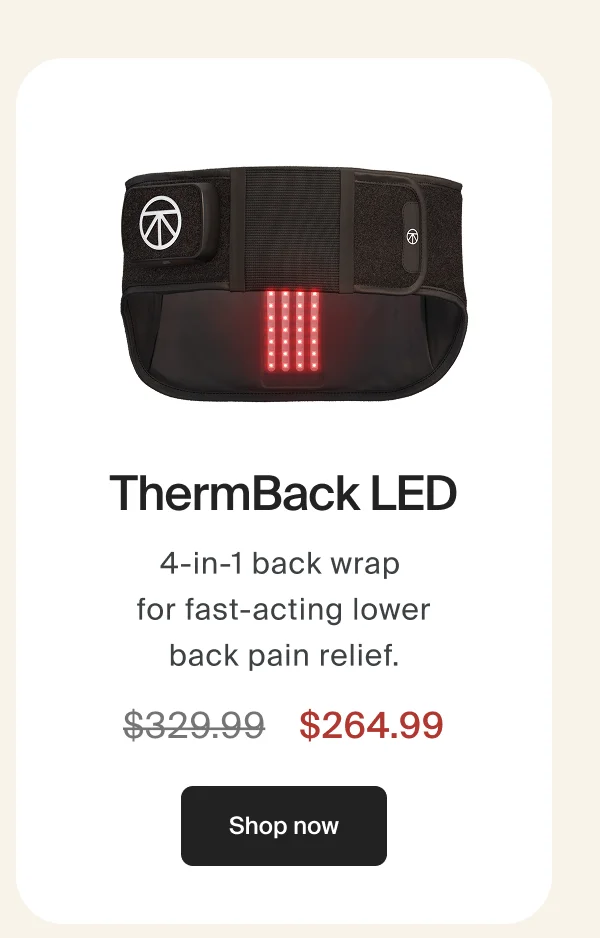 ThermBack LED | 4-in-1 back wrap  for fast-acting lower back pain relief. | $264.99 | Shop now