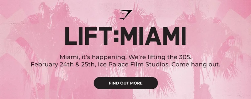 LIFT:MIAMI. Miami, it's happening. We're lifting the 305. February 24th & 25th, Ice Palace Film Studios. Come hang out. Find out more.