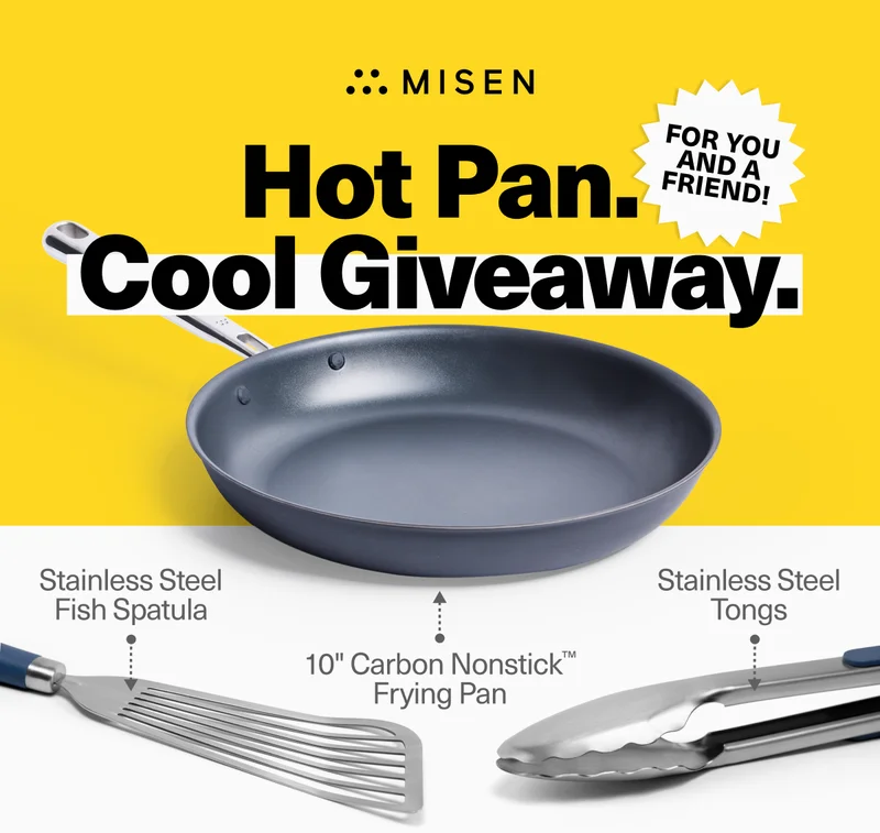 Hot Pan. Cool Giveaway. Win a 10" Carbon Nonstick Pan, Stainless Steel Fish Spatula, and Stainless Steel Tongs.