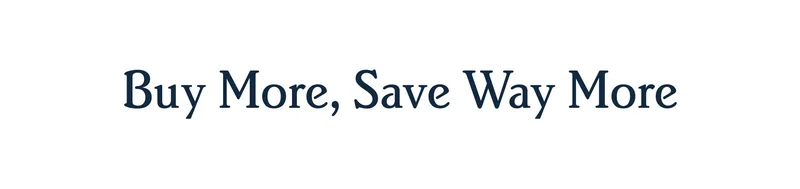 Buy More, Save Way More