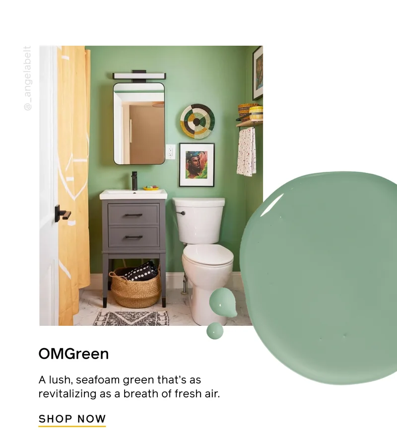 OMGreen. A lush, seafoam green that's as revitalizing as a breath of fresh air. SHOP NOW