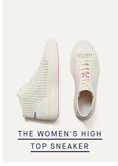 THE WOMEN'S HIGH TOP SNEAKER THE WOMEN'S HIGH TOP SNEAKER