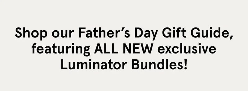 Or... Shop Our NEW Luminator Routines!