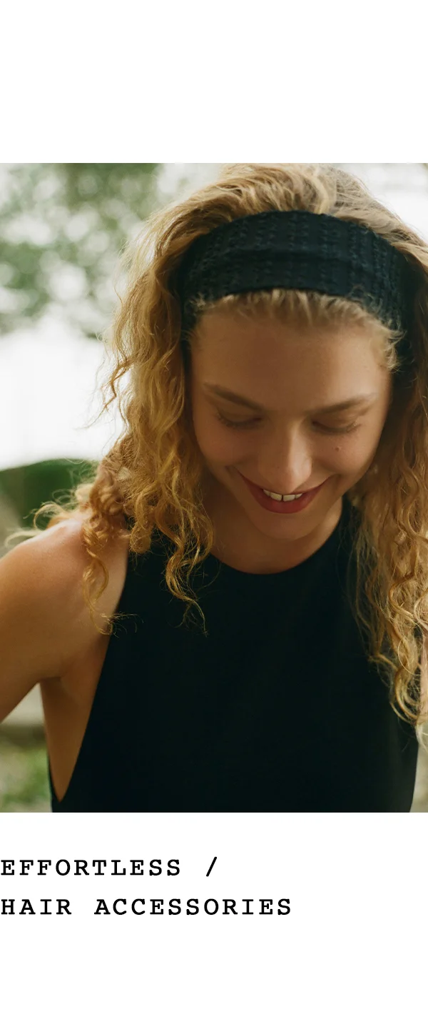 effortless hair accessories