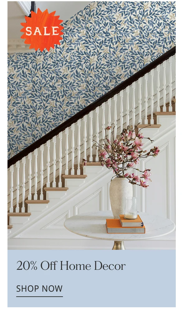 20% Off Home Decor SHOP NOW