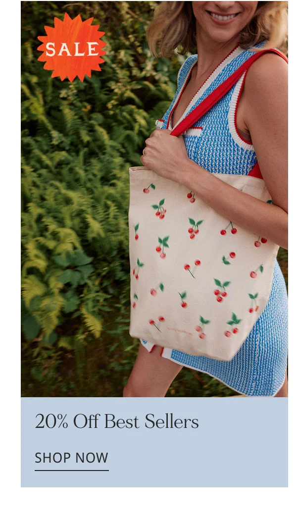 20% Off Best Sellers SHOP NOW