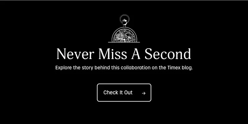 Never miss a second. Explore the story behind this collaboration on the Timex blog. Check it out.