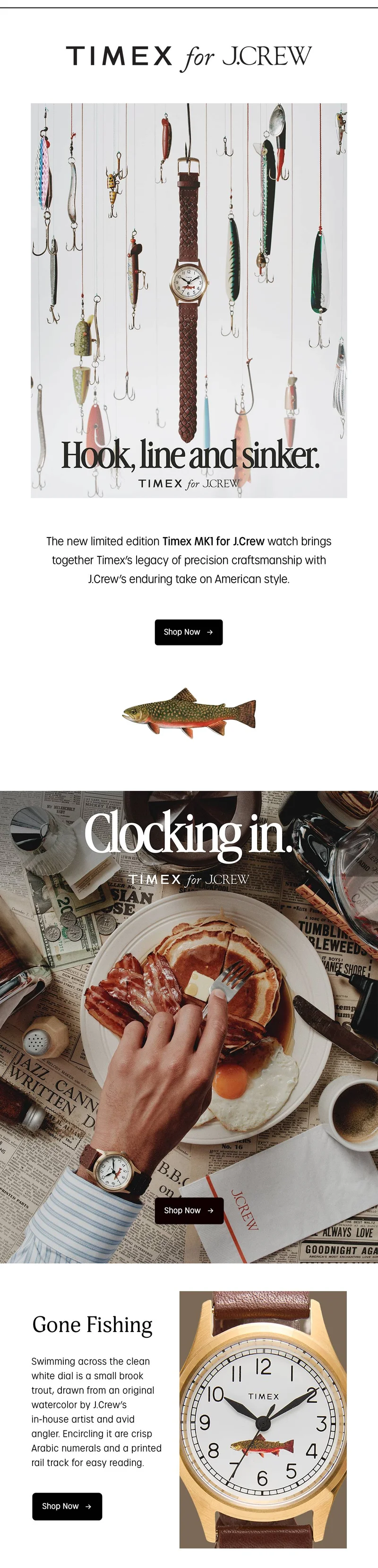 Timex for J.Crew. Hook, line and sinker. The new limited edition Timex MK1 for J.Crew watch brings together Timex's legacy of precision craftmanship with J.Crew's enduring take on American style. Shop Now
