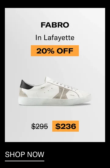 Fabro in Lafayette-20% off-Shop Now