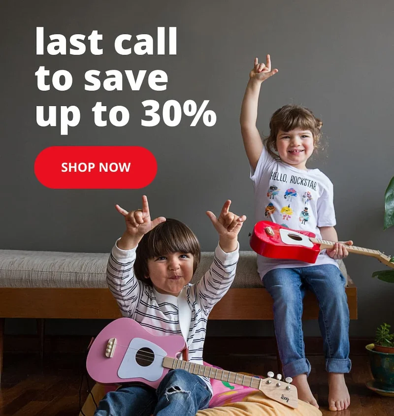 last call to save up to 30% - SHOP NOW