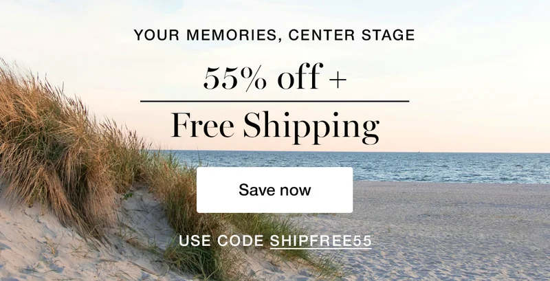 Your memories, center stage. 55% off + Free Shipping. Use code discount code