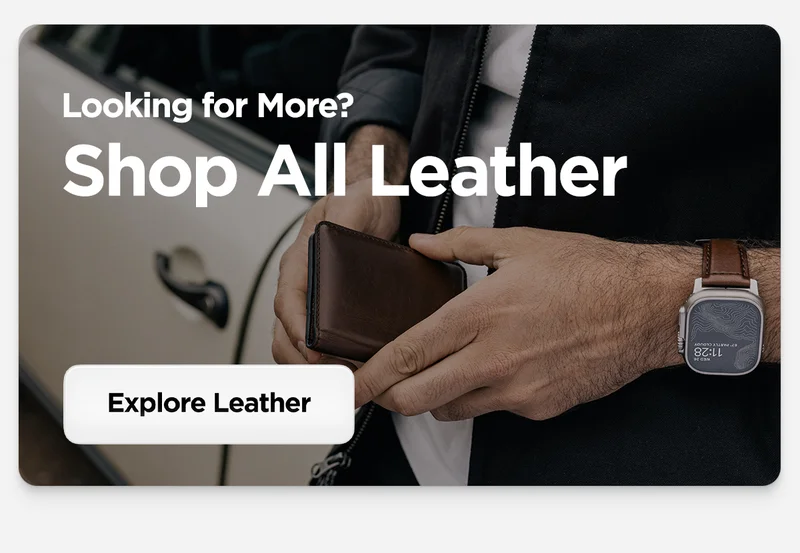 Looking for more? Shop all leather.