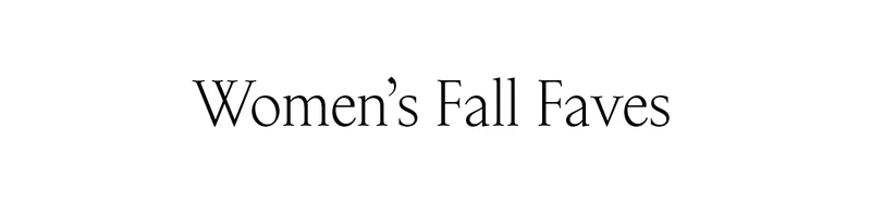 Women's Fall Faves