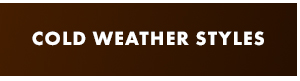Cold Weather Styles