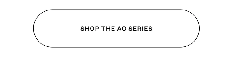 Shop The AO Series