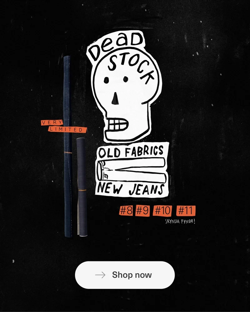 Deadstock. Very Limited. Old Fabrics, New Jeans. Skynda Fynda!