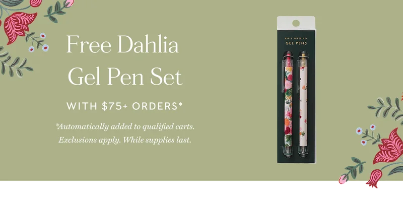 Free Dahlia  Gel Pen Set With $75+ ORDERS* *Automatically added to qualified carts. Exclusions apply. While supplies last.