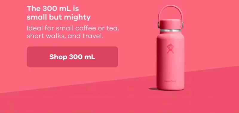 The 300 mL is small but mighty. Ideal for small coffee or tea, short walks, and travel. | Shop 300 mL
