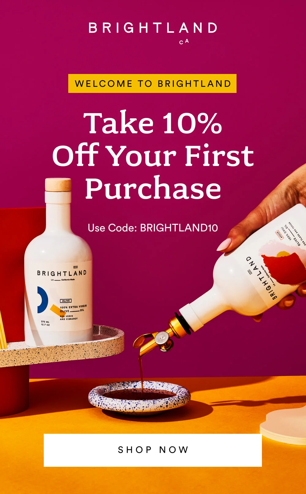 Welcome to Brightland  Take 10% Off Your First Purchase  Code BRIGHTLAND10  [ Shop Now ]