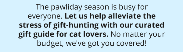 On the hunt for budget-friendly Christmas gifts for the cat lovers in your life? We’ve rounded up a sleighful of gift ideas that will warm the hearts of every cat enthusiast on your list—without breaking the bank.