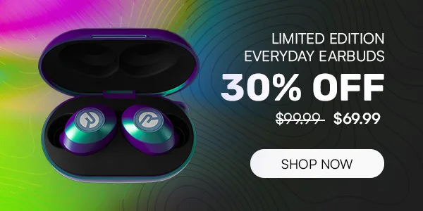 Limited Edition Everyday Earbuds