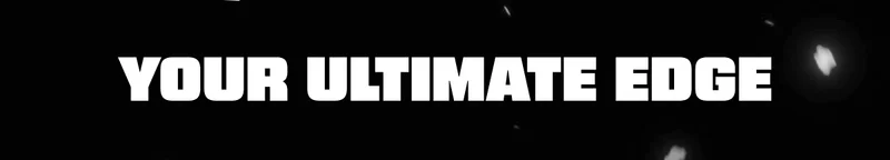 Your Ultimate Edge