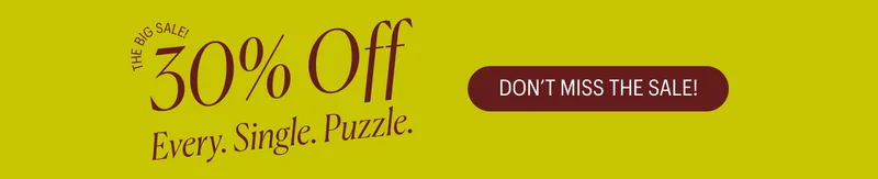 30% Off! Every. Single Puzzle.
