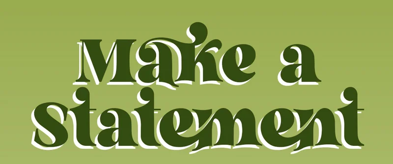 Make a Statement