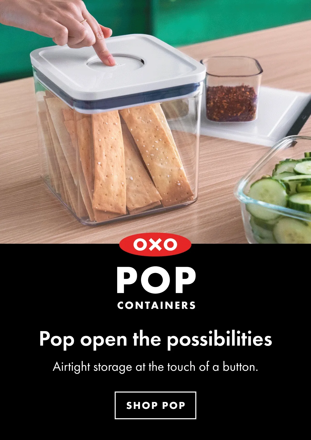 POP containers. Pop open the possibilities. Shop POP.