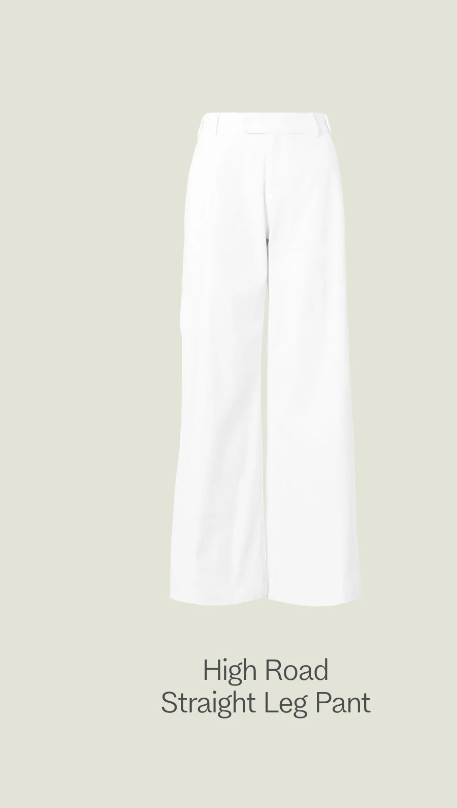 High Road Straight Leg Pant
