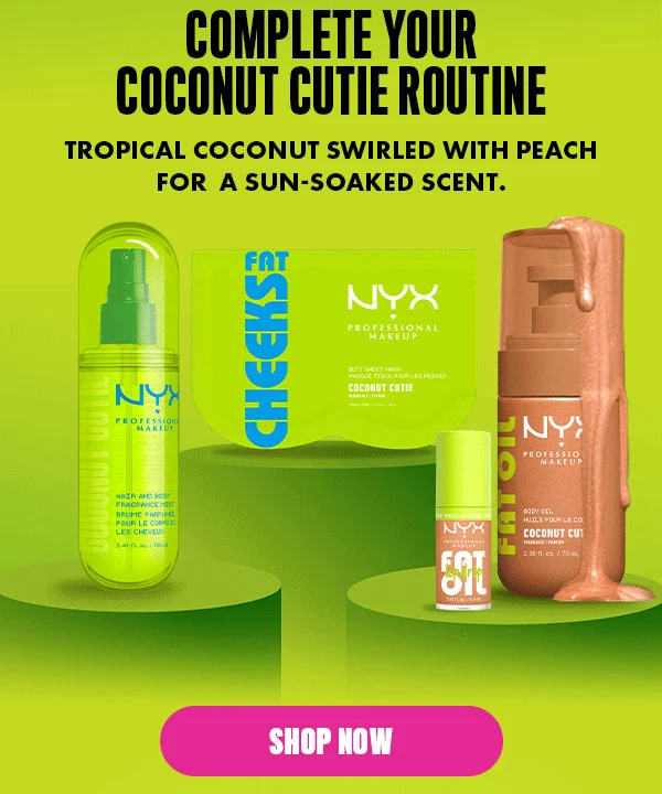 COMPLETE YOUR COCONUT CUTIE ROUTINE