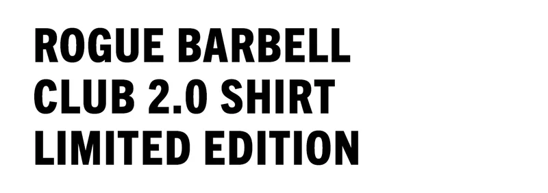 Rogue Barbell Club 2.0 - Limited Edition