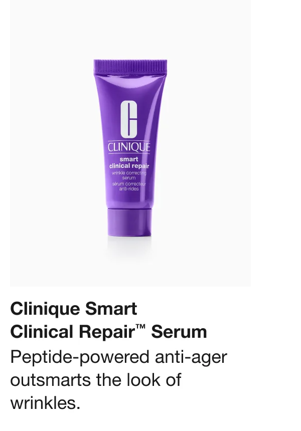 Clinique Smart Clinical Repair™ Serum Peptide-powered anti-ager outsmarts the look of wrinkles.