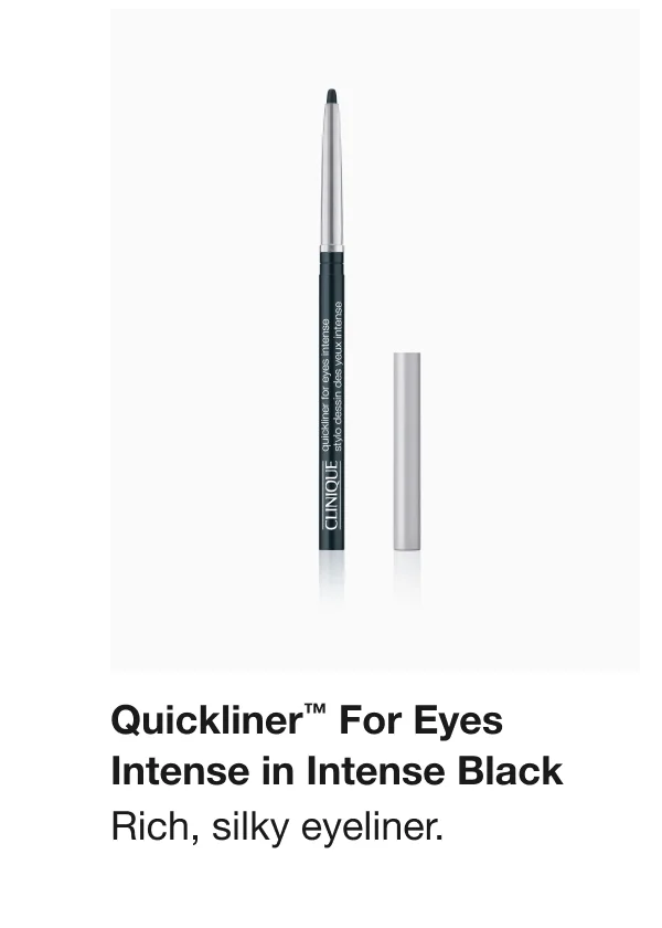 Quickliner™ For Eyes Intense in Intense Black Rich, silky eyeliner.