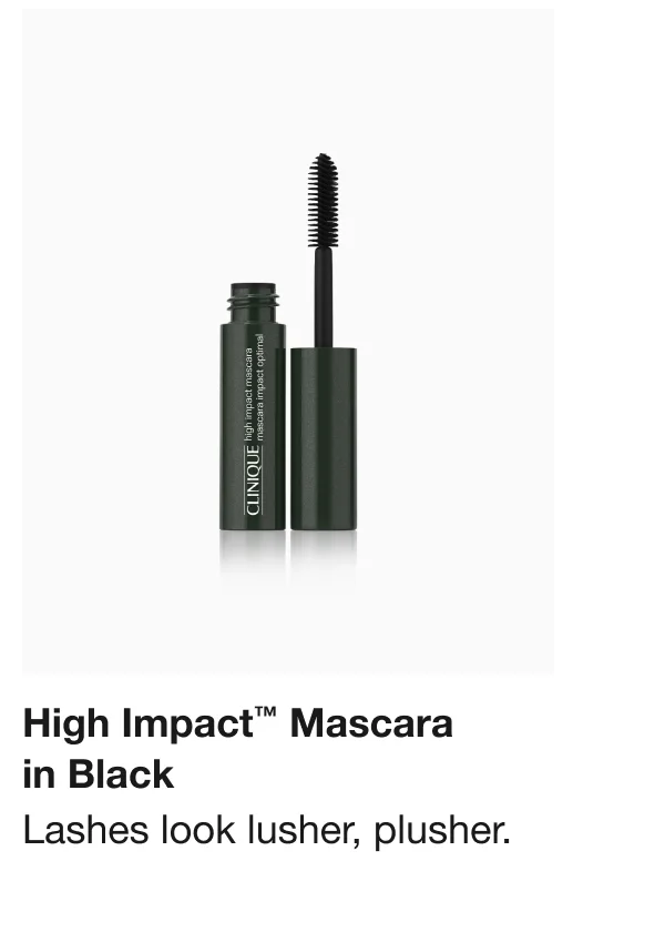 High Impact™ Mascara in Black Lashes look lusher, plusher.