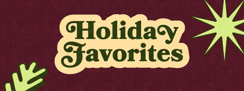 Holiday favorites