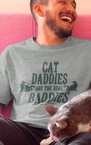 Image of Cat Daddies Are The Real Baddies T-Shirt