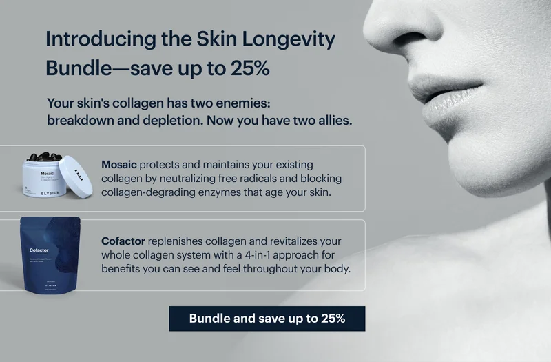 Introducing the Skin Longevity Bundle—save up to 25% | Bundle and save up to 25%