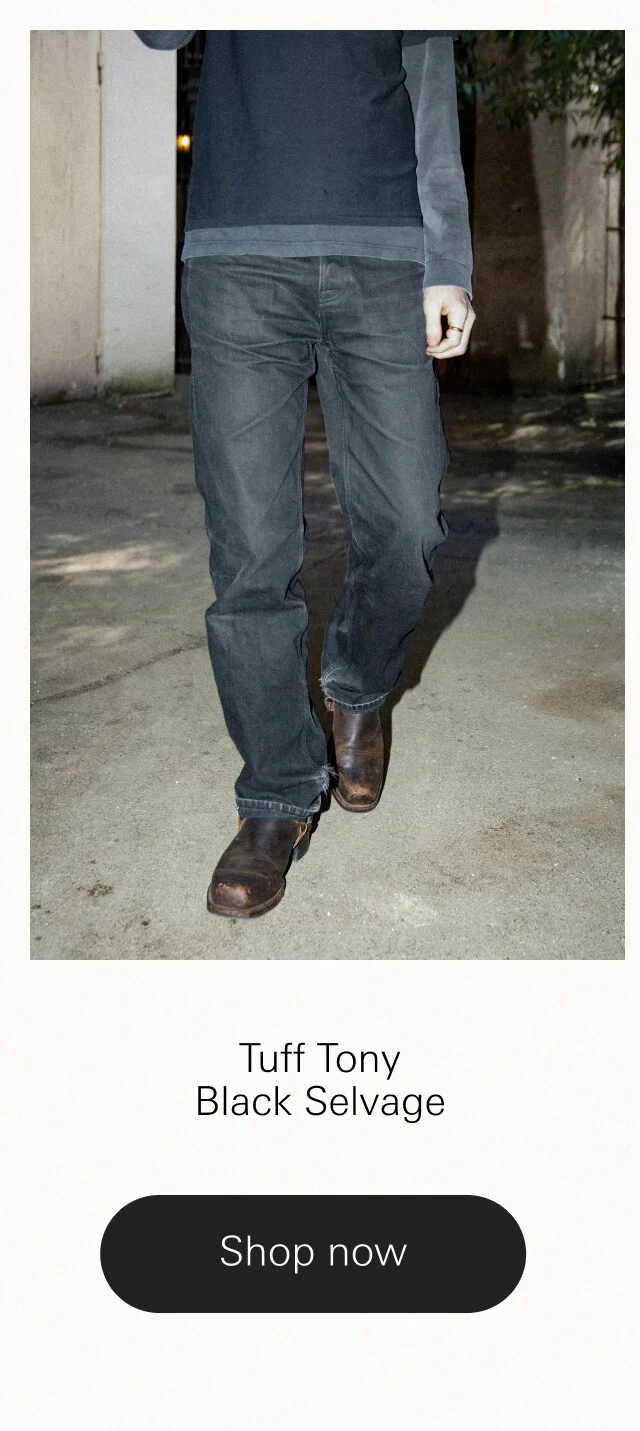 Tuff Tony Black Selvage