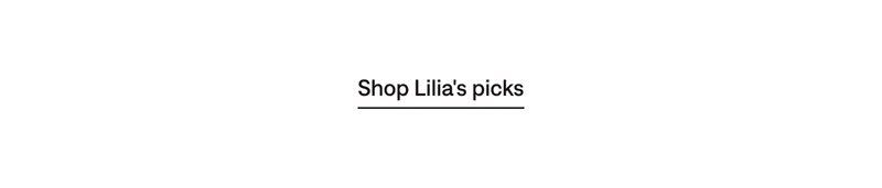 Shop Lilia's picks