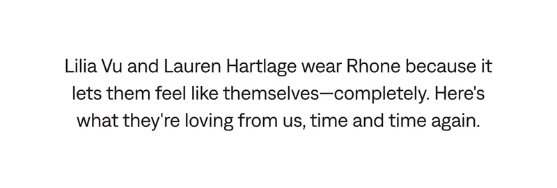 Lilia Vu and Lauren Hartlage wear Rhone