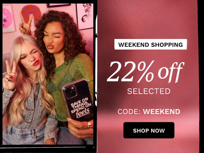 WEEKEND SHOPPING 22 PERCENT OFF