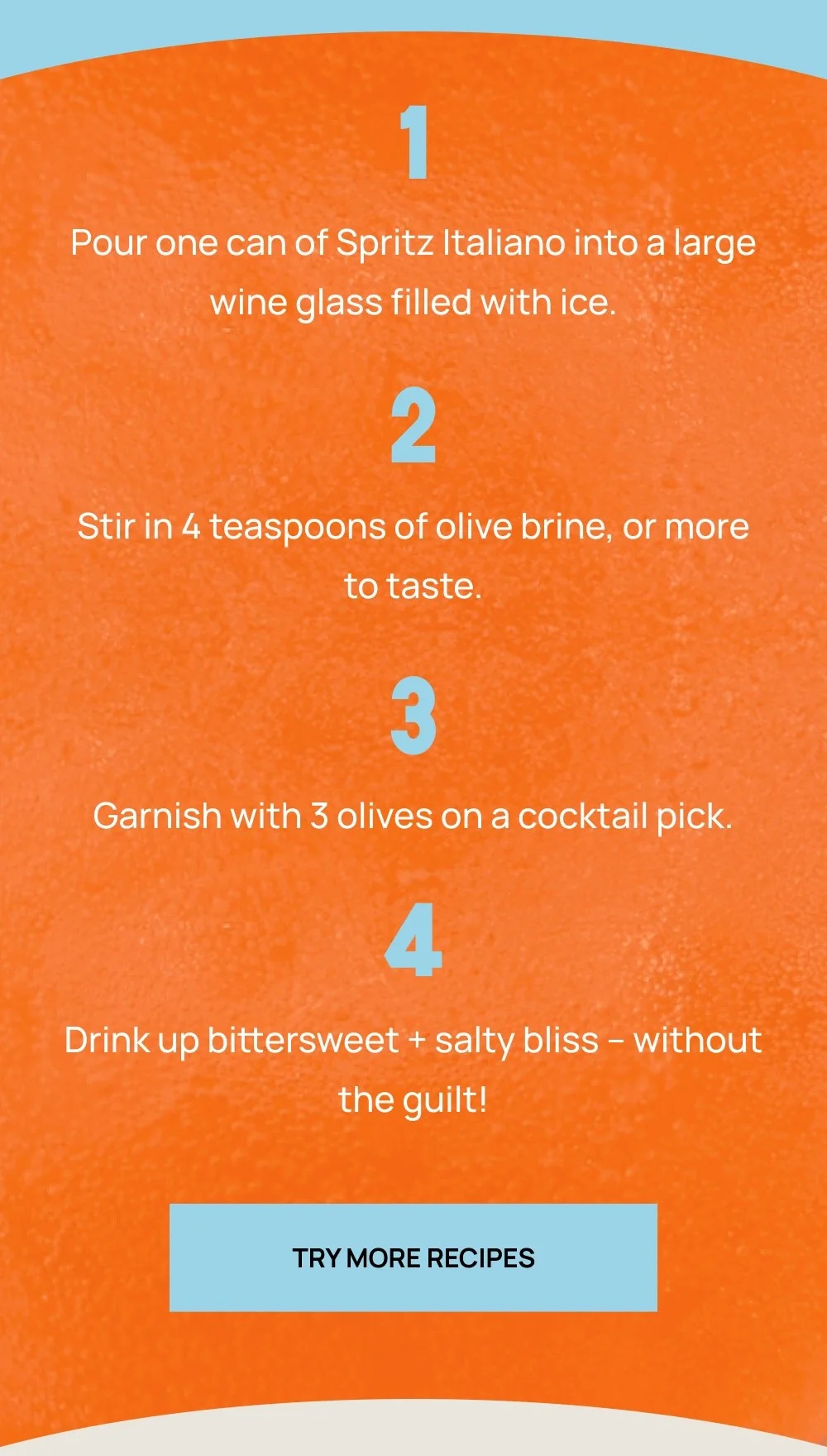 TRY MORE RECIPES