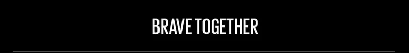 Brave Together