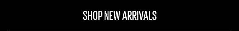 Shop New Arrivals