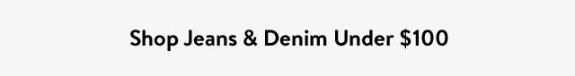 Shop Jeans & Denim Under $100